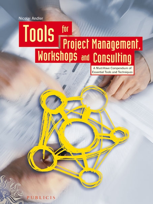 Title details for Tools for Project Management, Workshops and Consulting by Nicolai Andler - Available